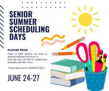 Read More - Summer Senior Scheduling June 24-27